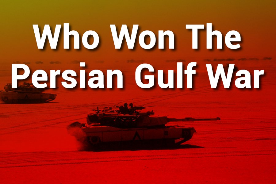 Who Won the Persian Gulf War